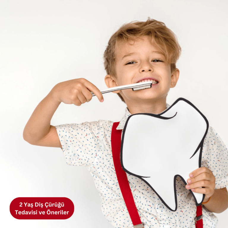 2 Yaş Diş Çürüğü Tedavisi ve Öneriler